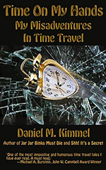 Time On My Hands: My Misadventures In Time Travel