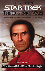 The Rise and Fall of Khan Noonien Singh, Volume One