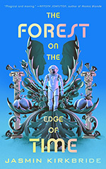 The Forest on the Edge of Time