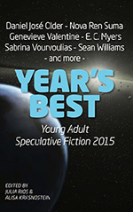 Year's Best Young Adult Speculative Fiction 2015