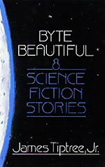 Byte Beautiful: Eight Science Fiction Stories