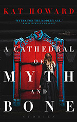 A Cathedral of Myth and Bone Cover