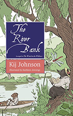 The River Bank: A sequel to Kenneth Grahame's The Wind in the Willows