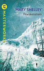 Walton; or, The Early Modern Humanist: A Review of Frankenstein; or, The Modern Prometheus