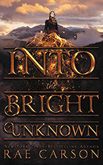 Into the Bright Unknown