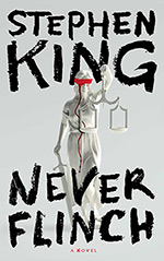 Never Flinch: A Novel