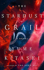 The Stardust Grail: A Novel